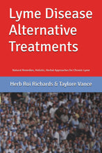 Book: Lyme Disease Alternative Treatments: Natural Remedies, Holistic, Herbal Approaches for Chronic Lyme